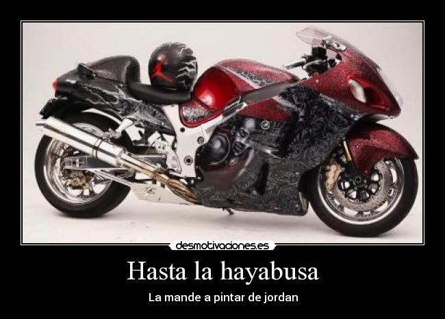 Hasta la hayabusa - La mande a pintar de jordan