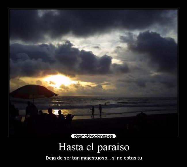 Hasta el paraiso -