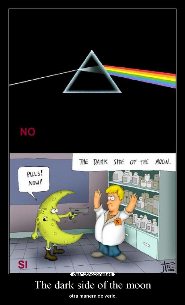 The dark side of the moon - otra manera de verlo.