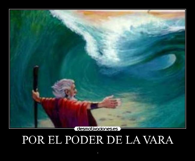 carteles moises tio vara desmotivaciones