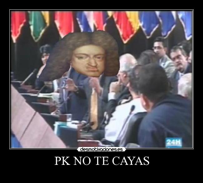 PK NO TE CAYAS -