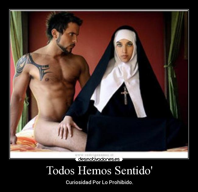 Todos Hemos Sentido - Curiosidad Por Lo Prohibido.