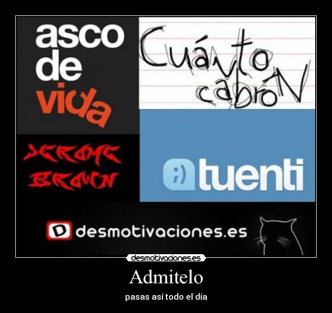 carteles admitelo desmotivaciones