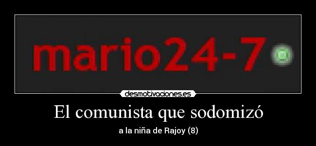 El comunista que sodomizó -