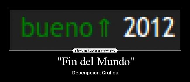 Fin del Mundo - 