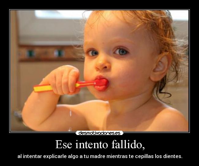 Ese intento fallido, - 