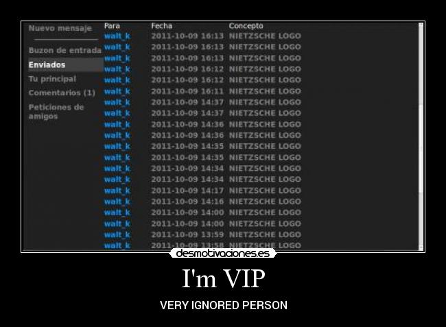 Im VIP - VERY IGNORED PERSON