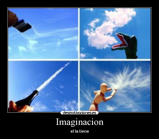 Imaginacion - el la tiene