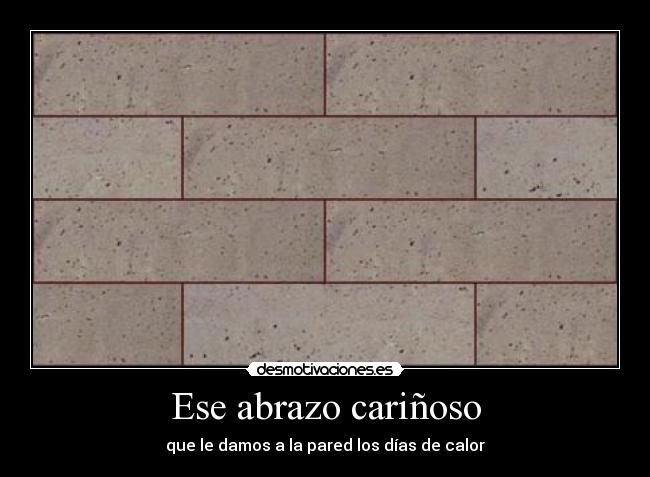 Ese abrazo cariñoso - 