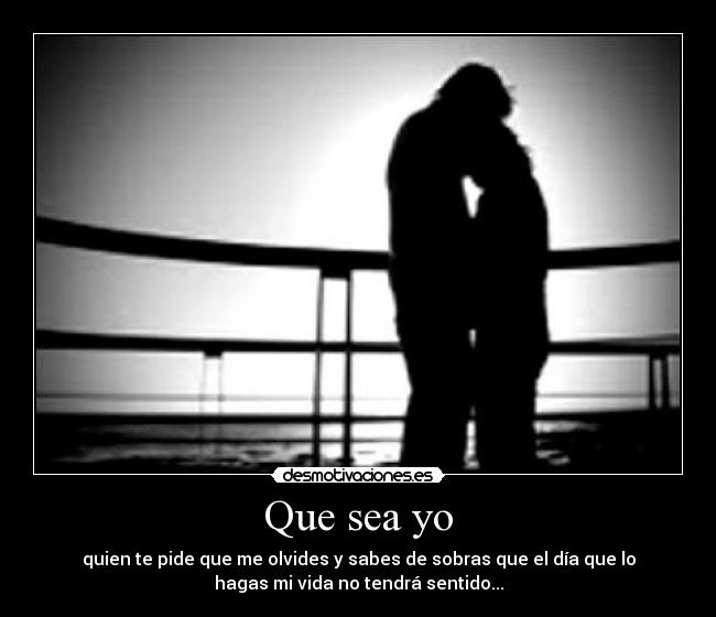 Que sea yo - 