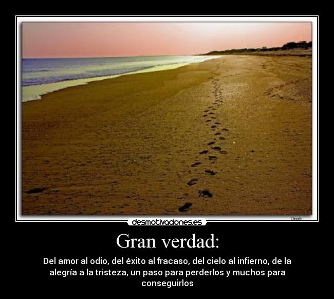 Gran verdad: -