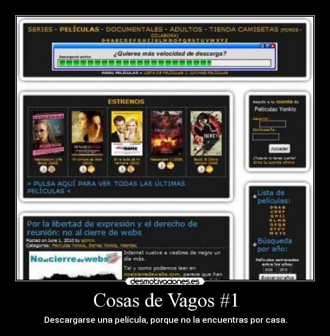 Cosas de Vagos #1 - Descargarse una película, porque no la encuentras por casa.