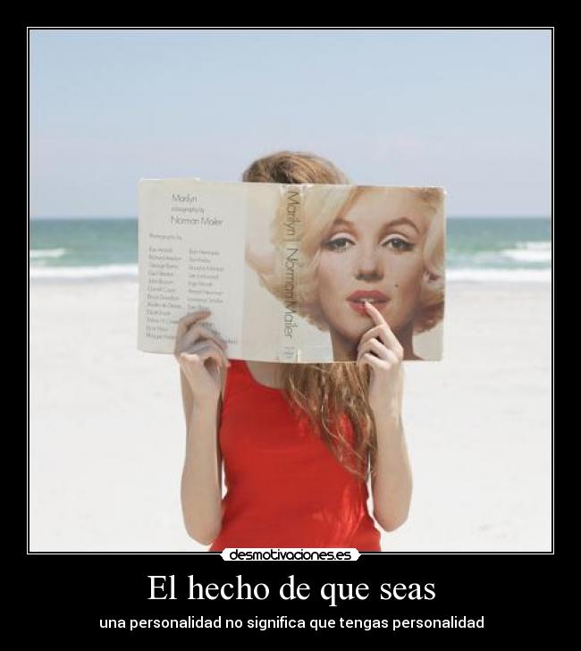 El hecho de que seas - una personalidad no significa que tengas personalidad