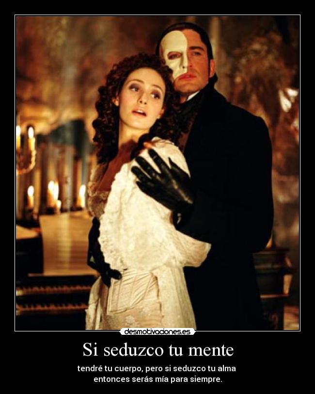 Si seduzco tu mente -