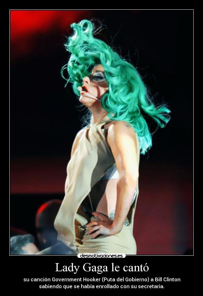 Lady Gaga le cantó - 