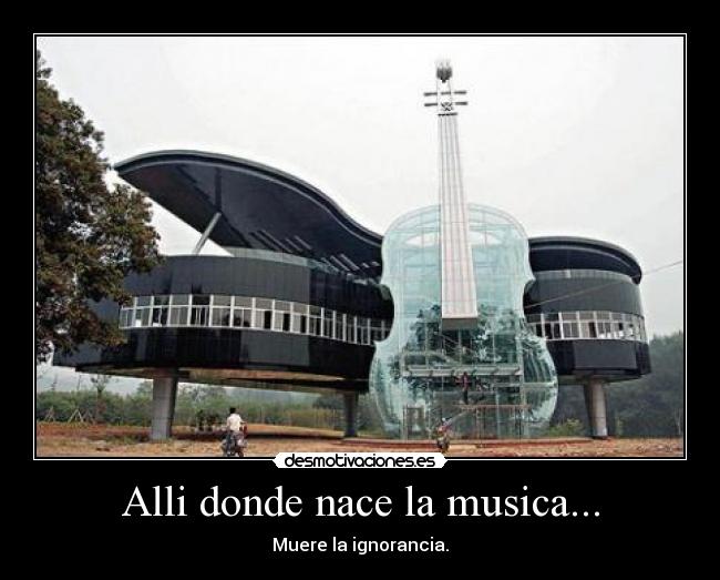 Alli donde nace la musica... -