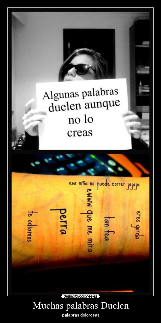 Muchas palabras Duelen -