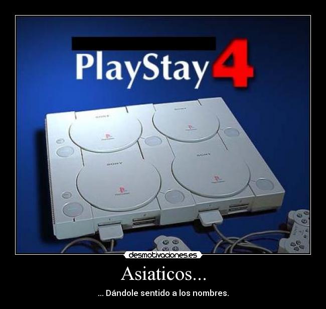 Asiaticos... - ... Dándole sentido a los nombres.