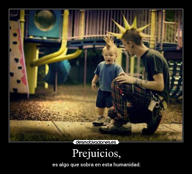 Prejuicios, - 