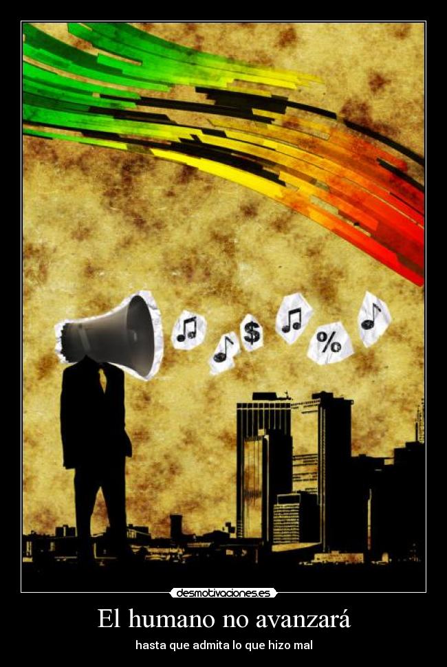 El humano no avanzará - 