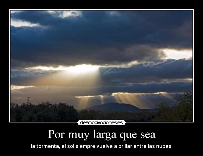 Por muy larga que sea - 