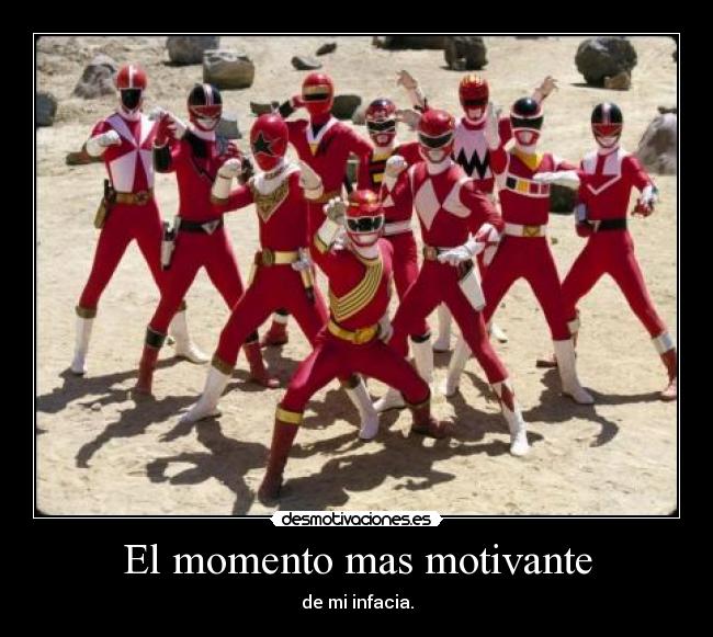 El momento mas motivante - de mi infacia.