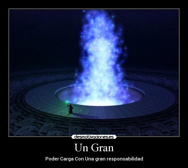 Un Gran - Poder Carga Con Una gran responsabilidad