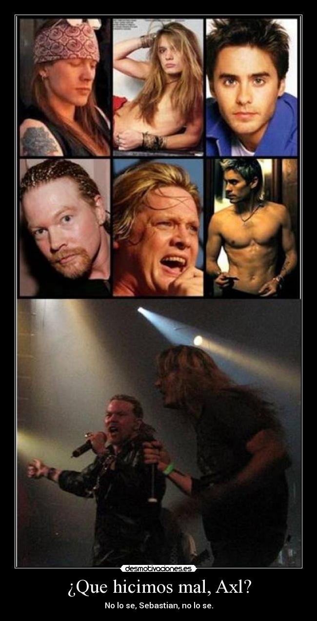 carteles axl rose sebastian bach jared leto desmotivaciones