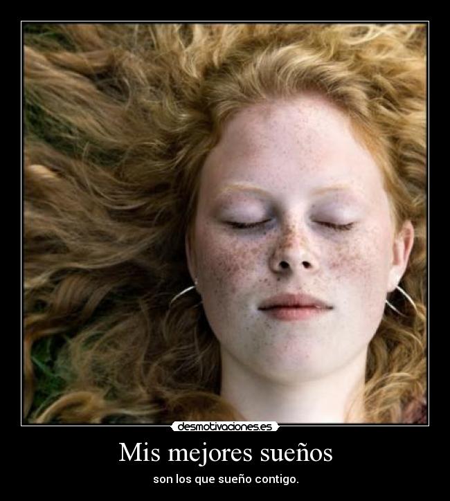 carteles son los que sueno contigo ariadnap desmotivaciones