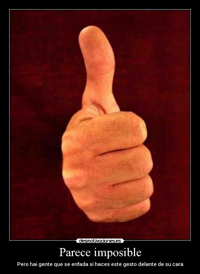 Parece imposible -