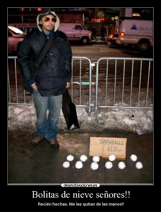 Bolitas de nieve señores!! - Recién hechas. Me las quitan de las manos!!