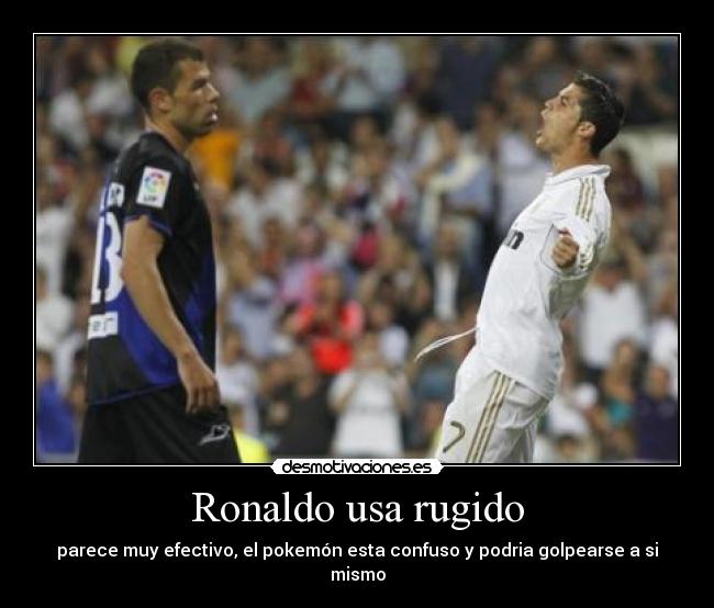 Ronaldo usa rugido - 