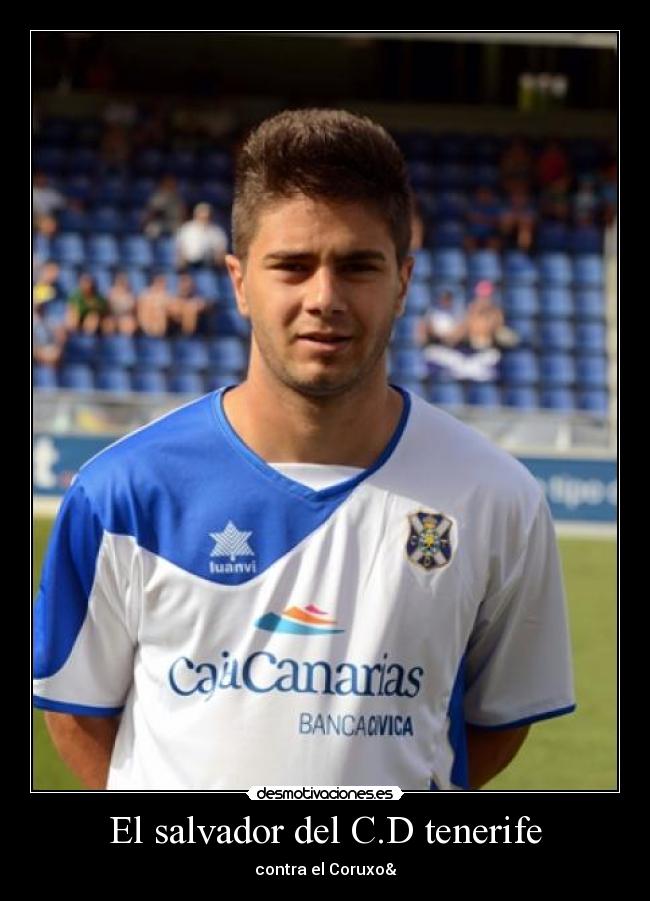 El salvador del C.D tenerife - contra el Coruxo&
