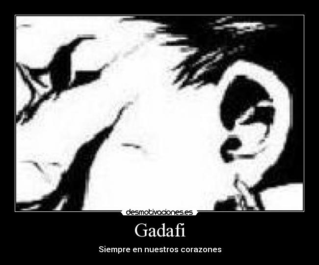 Gadafi - Siempre en nuestros corazones