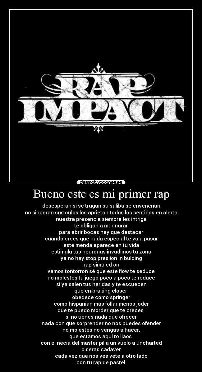 Bueno este es mi primer rap - 