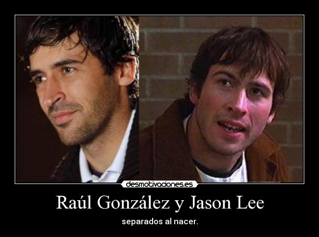 Raúl González y Jason Lee - 
