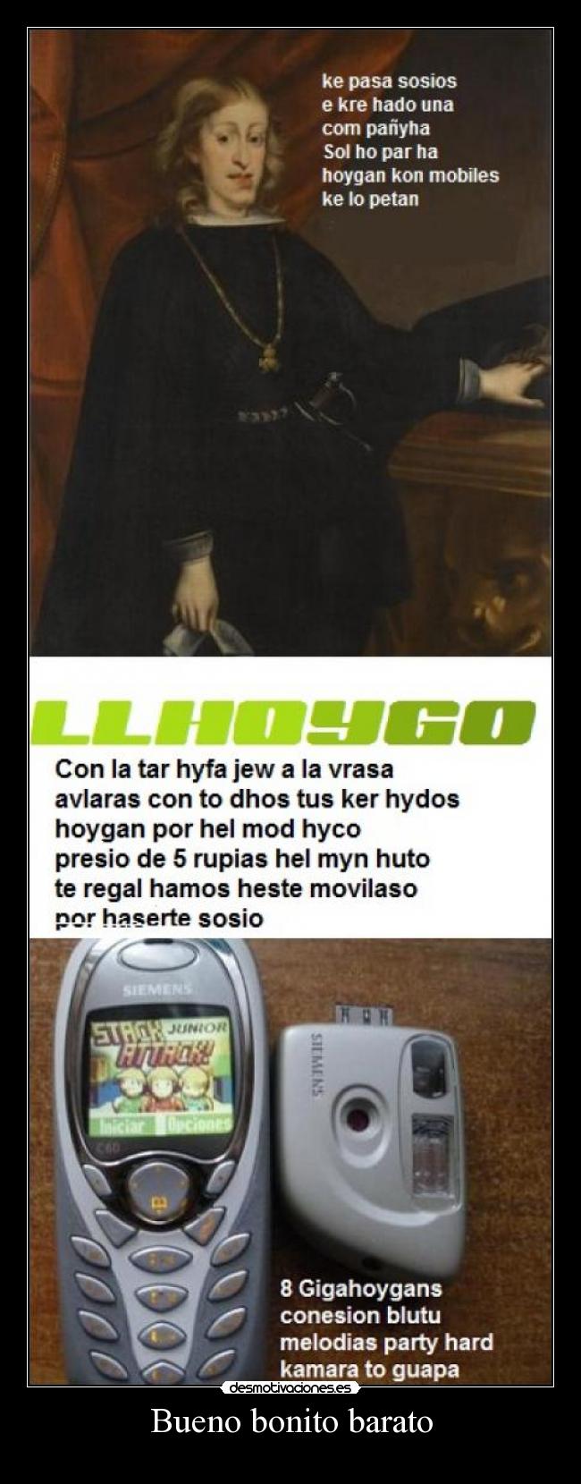 Bueno bonito barato - 