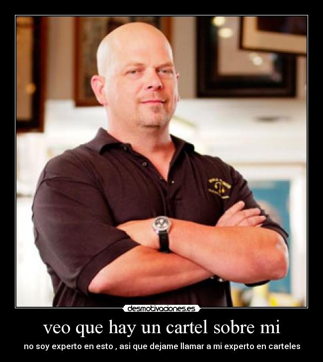 carteles casa empeno rick harrison desmotivaciones