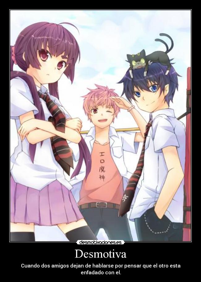 Desmotiva - Cuando dos amigos dejan de hablarse por pensar que el otro esta enfadado con el.