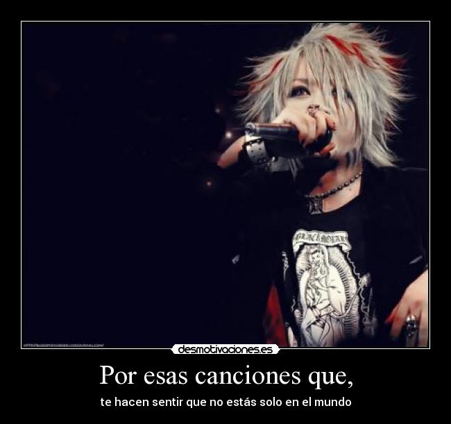 Por esas canciones que, -