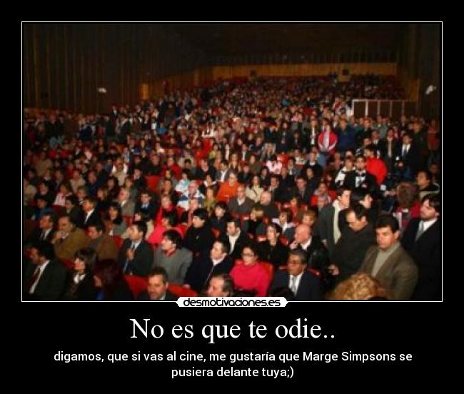 No es que te odie.. -