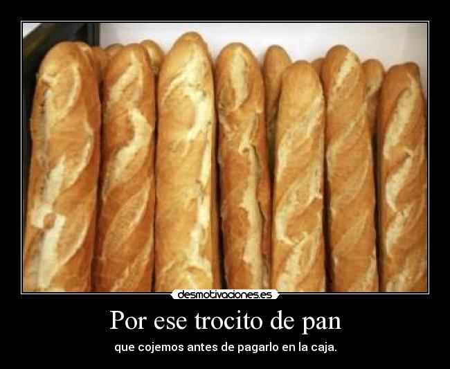 Por ese trocito de pan - 