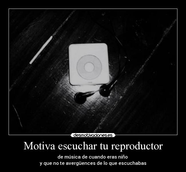 Motiva escuchar tu reproductor -