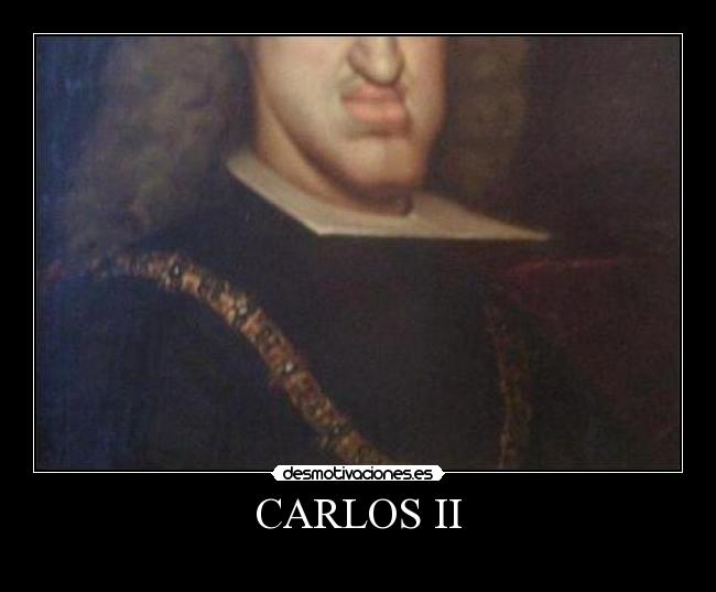 CARLOS II -