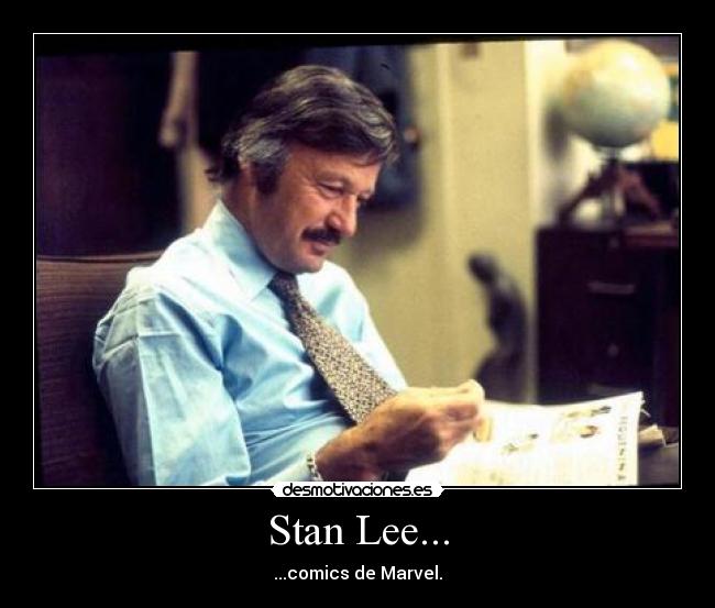 Stan Lee... - ...comics de Marvel.
