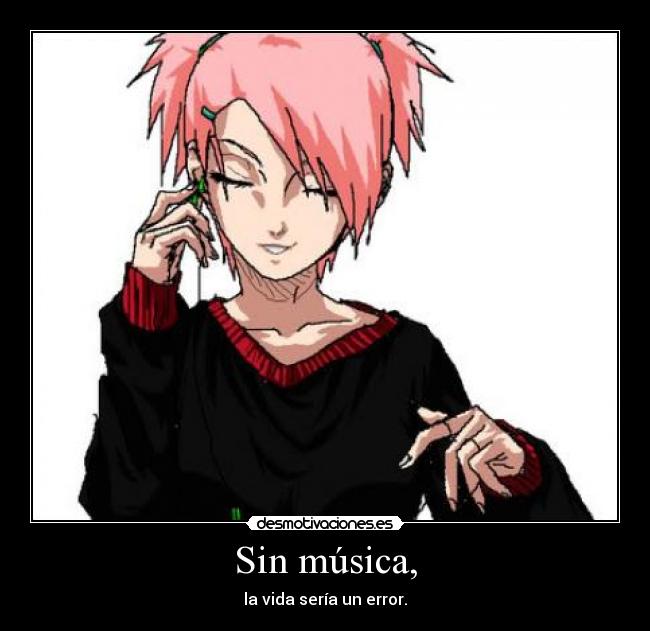 Sin música, -