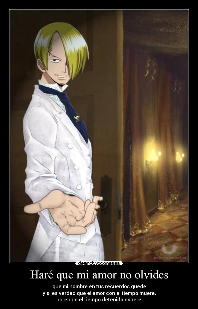 Haré que mi amor no olvides -