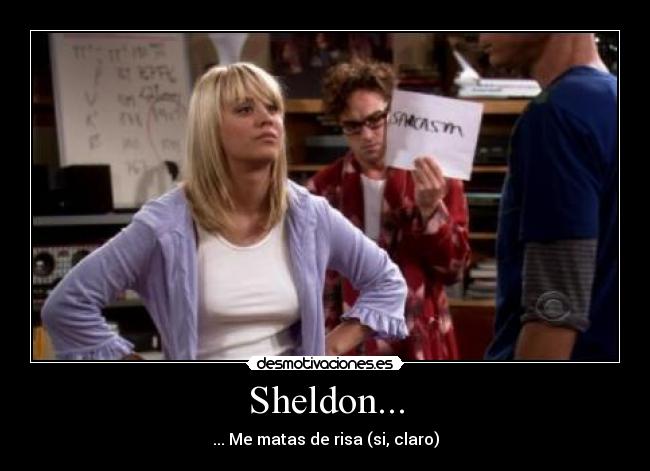 Sheldon... - 