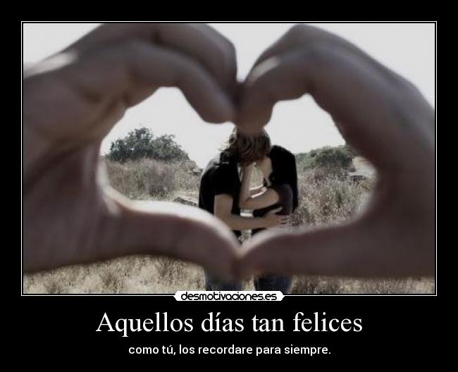 Aquellos días tan felices - 