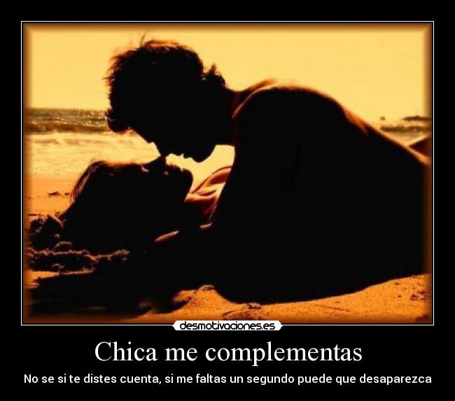 Chica me complementas -